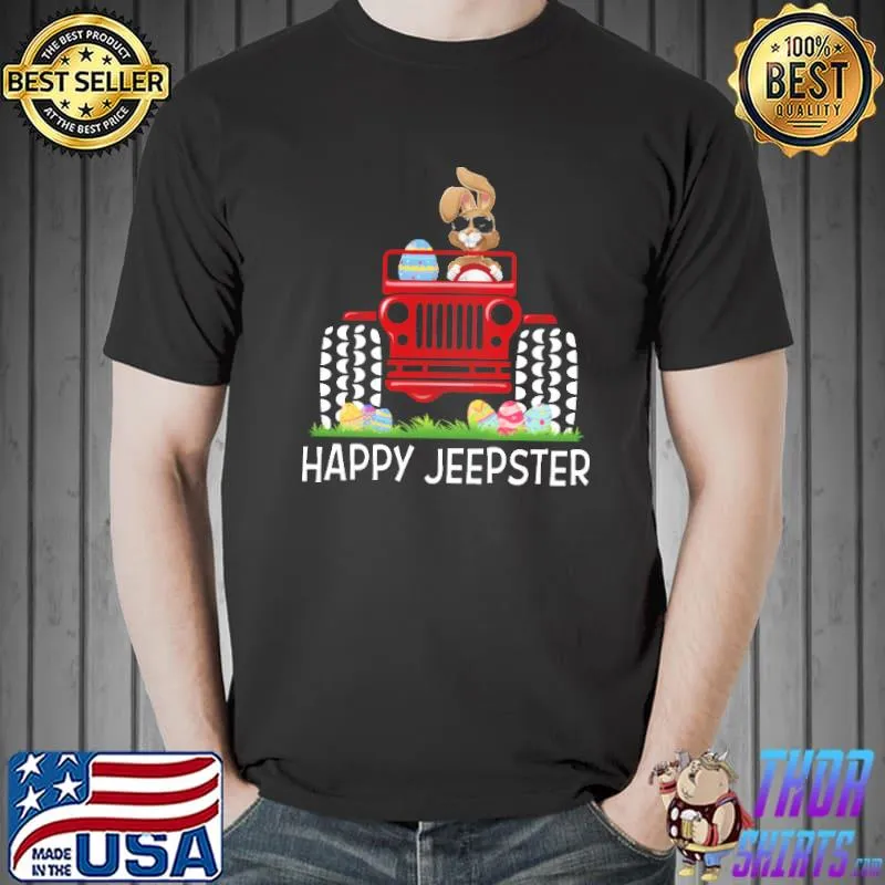 Happy Jeepster Easter Rabbit On Jeep Easter Holiday Shirts Unisex