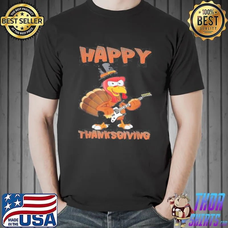 HAPPY THANKSGIVING TURKEY GUITAR MUSICIAN SHIRT Unisex