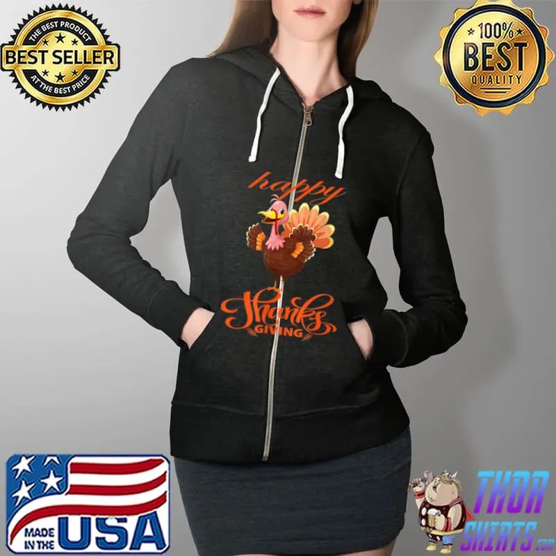 Happy Turkey Day Funny Thanksgiving 2021 Autumn Fall Season T Shirt Full Zip Hooded