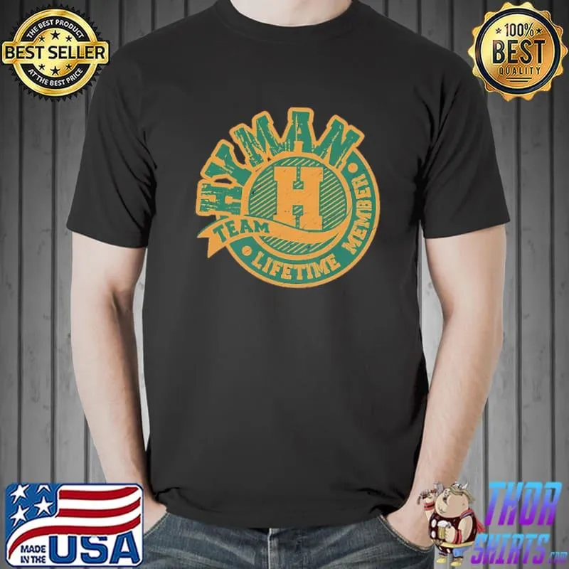 Hyman Team Lifetime Memver Vintage Shirt Unisex