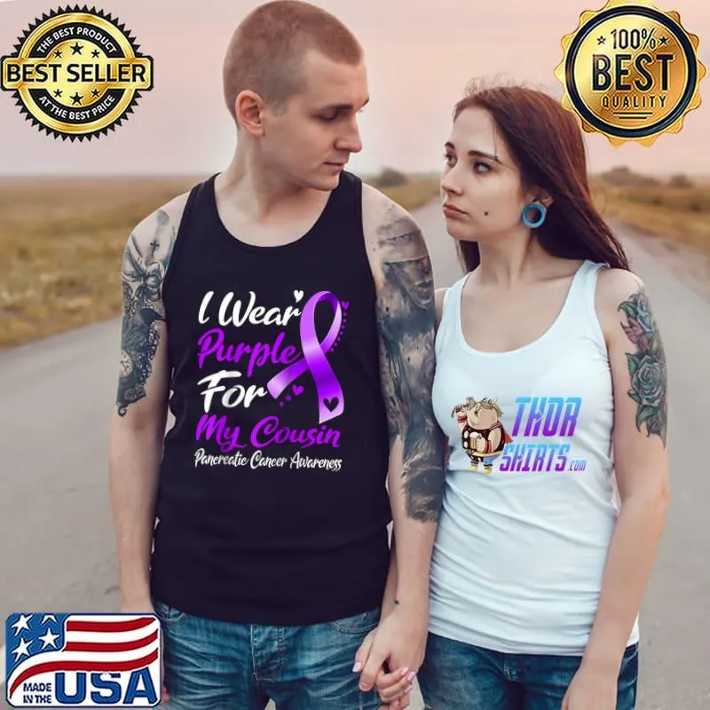 I Wear Purple For My Cousin Pancreatic Cancer Awareness T-s Tank Top
