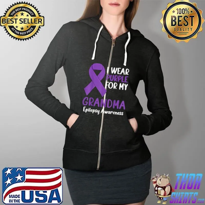 I Wear Purple for My Grandma Epilepsy Awareness Grandma Nana T-Shirt Full Zip Hooded