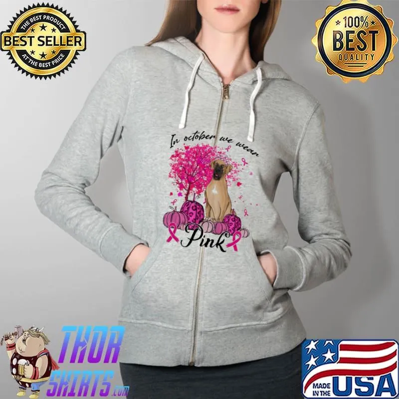 In October We wear Pink Great Dane Shirt Full Zip Hooded