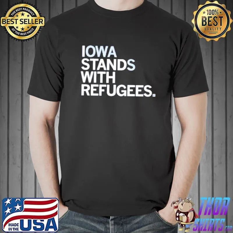 Iowa stands with refugees s Unisex