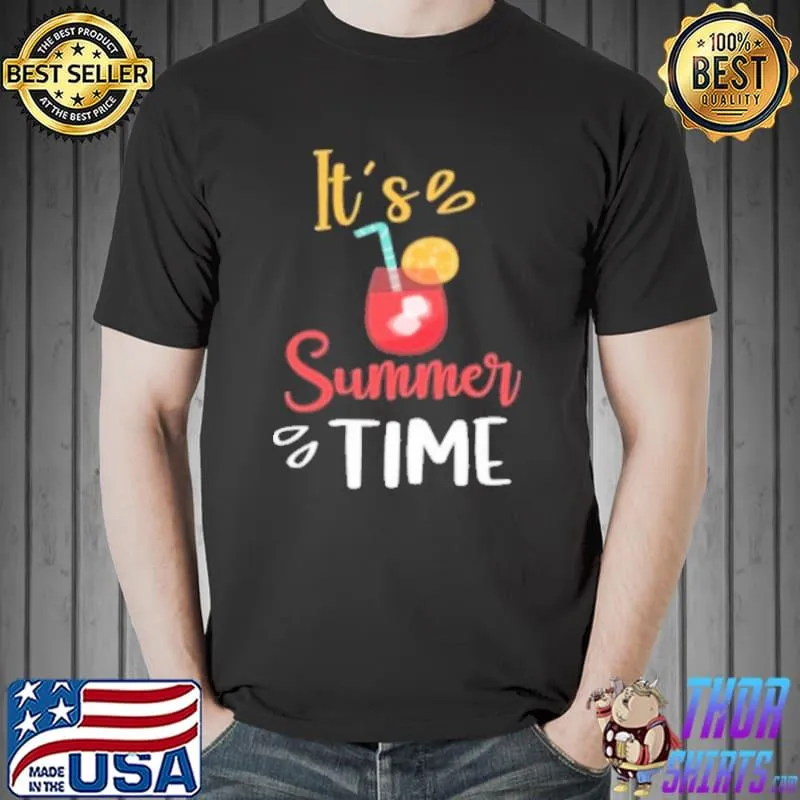 It's Daylight Savings Time Summer Time Shirt Unisex
