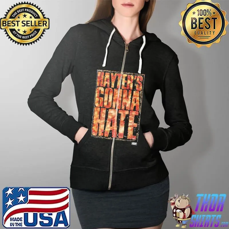 Jamie Hayter Hayter's Gonna Hate Shirt Full Zip Hooded