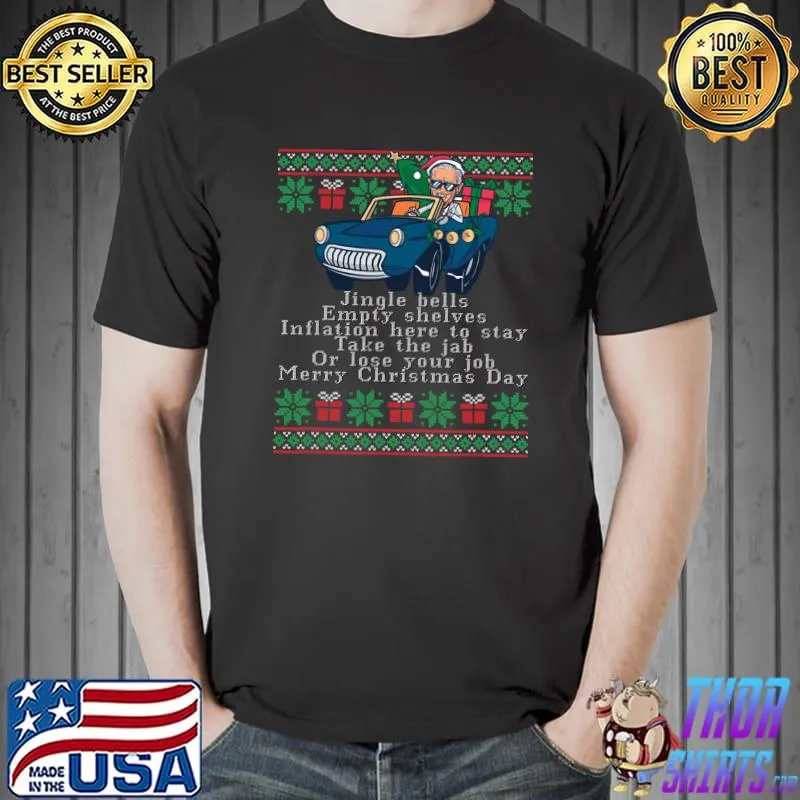 Jingle Bells Empty Shelves Biden Ugly Christmas Sweater Xmas T-Shirt Unisex