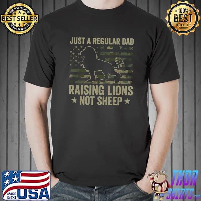 Just A Regular Dad Raising Lions Camo Not Sheep T-Shirt Unisex