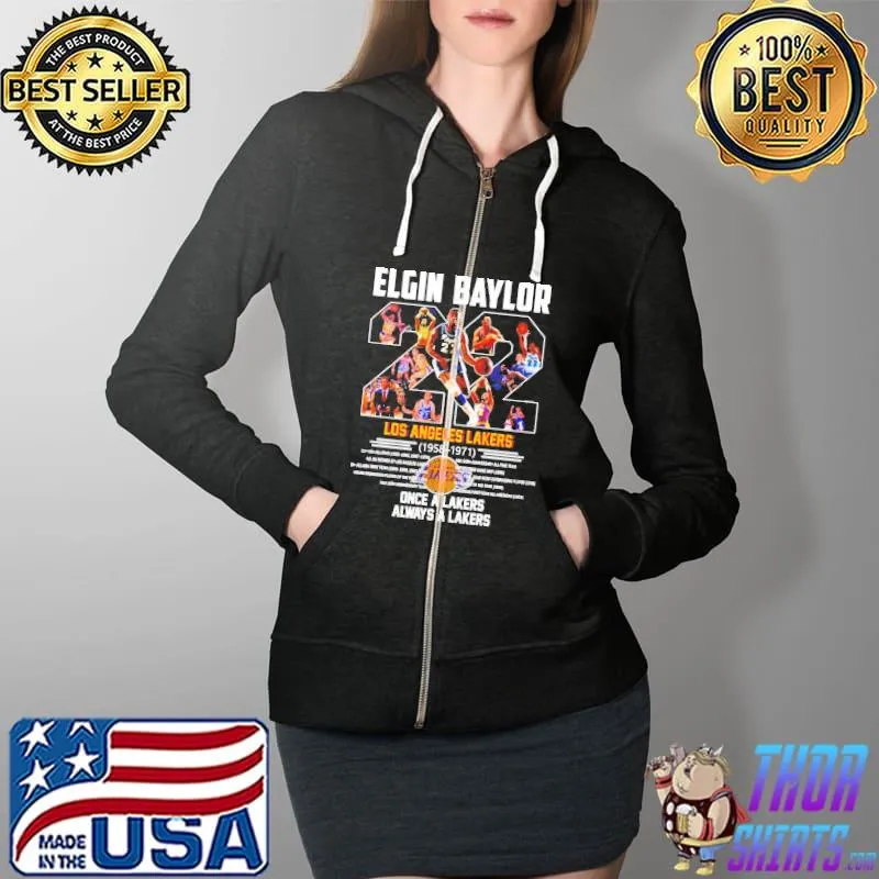 Lakers Elgin Baylor 1958 1971 once a Lakers always a Lakers s Full Zip Hooded