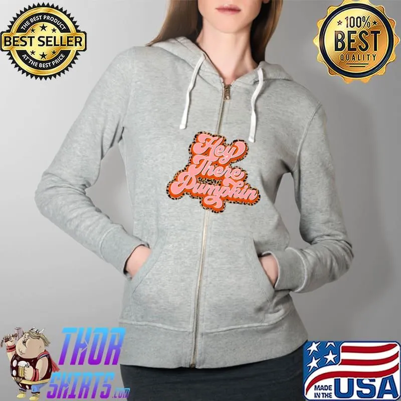 Leopard Hey There Pumpkin Fall Holiday Season Fun Turkey Day Premium T-Shirt Full Zip Hooded