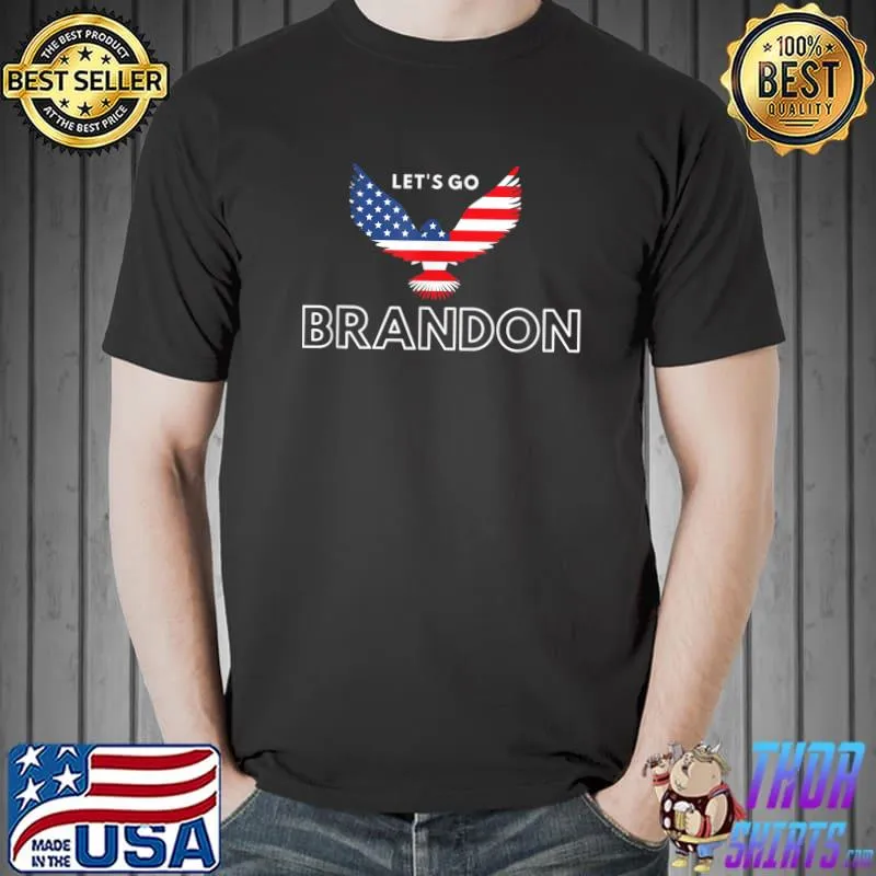 Let's Go Brandon Eagles American flag T-Shirt Unisex