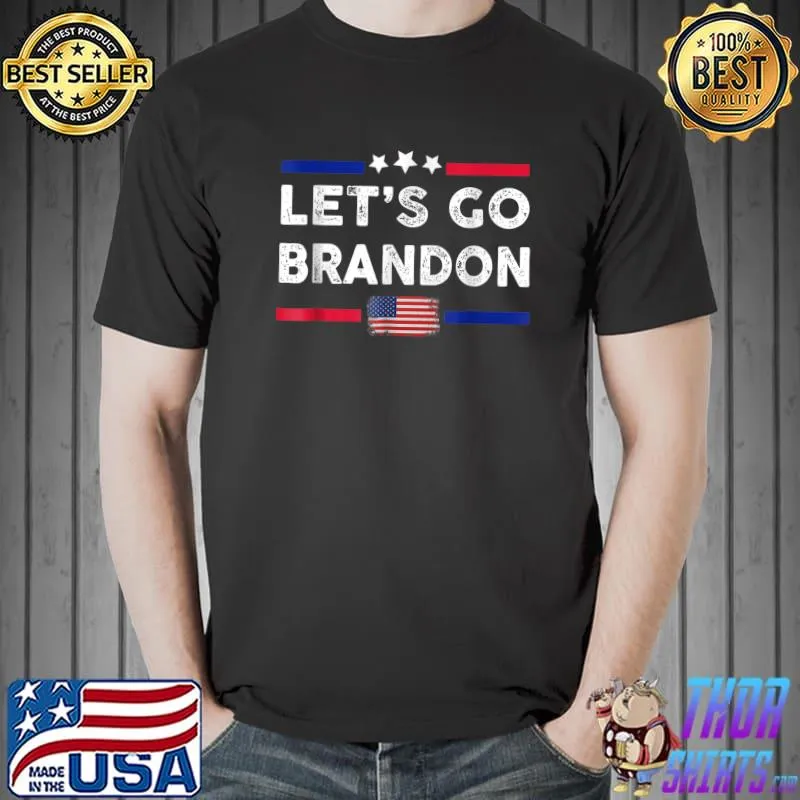 Let's Go Brandon US Flag Funny For Boy And Girl T-Shirt Unisex