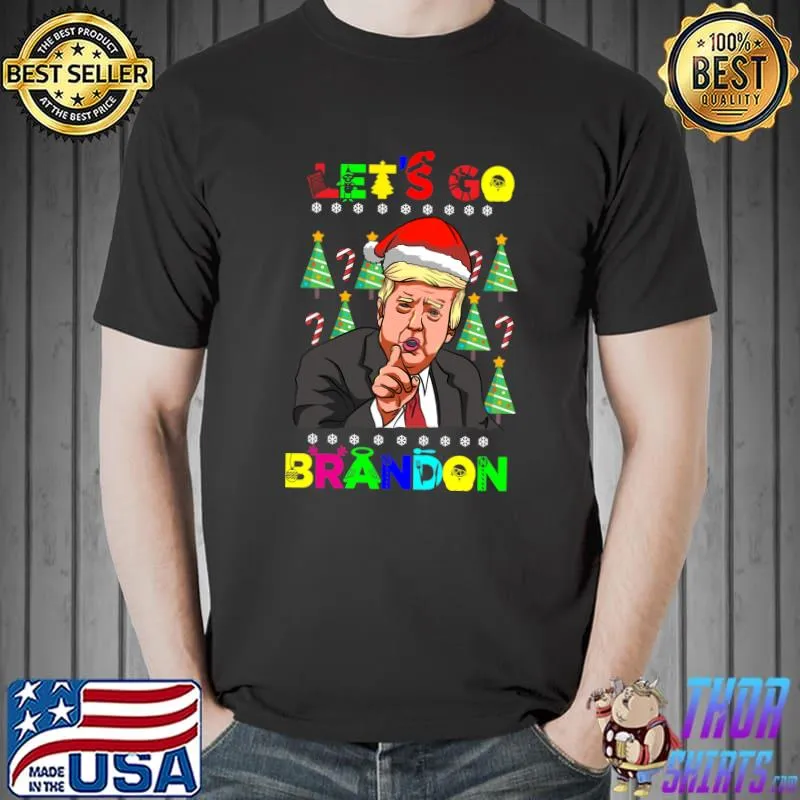 Let's Go Branden Brandon Anti Liberal Funny Santa Trump Xmas T-Shirt Unisex