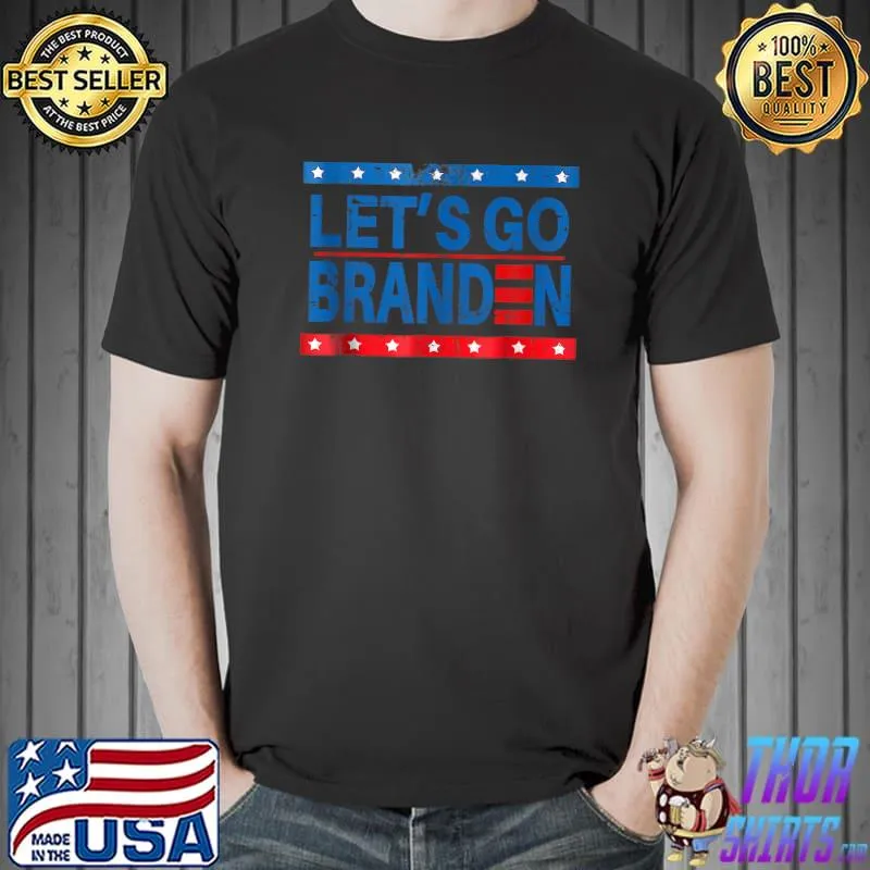 Lets Go Branden Funny T-s Unisex