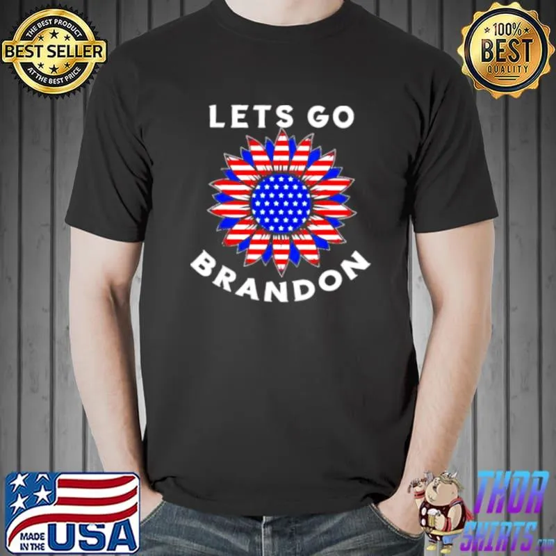 Lets Go Brandon Lets Go Brandon Flower Us Flag s Unisex