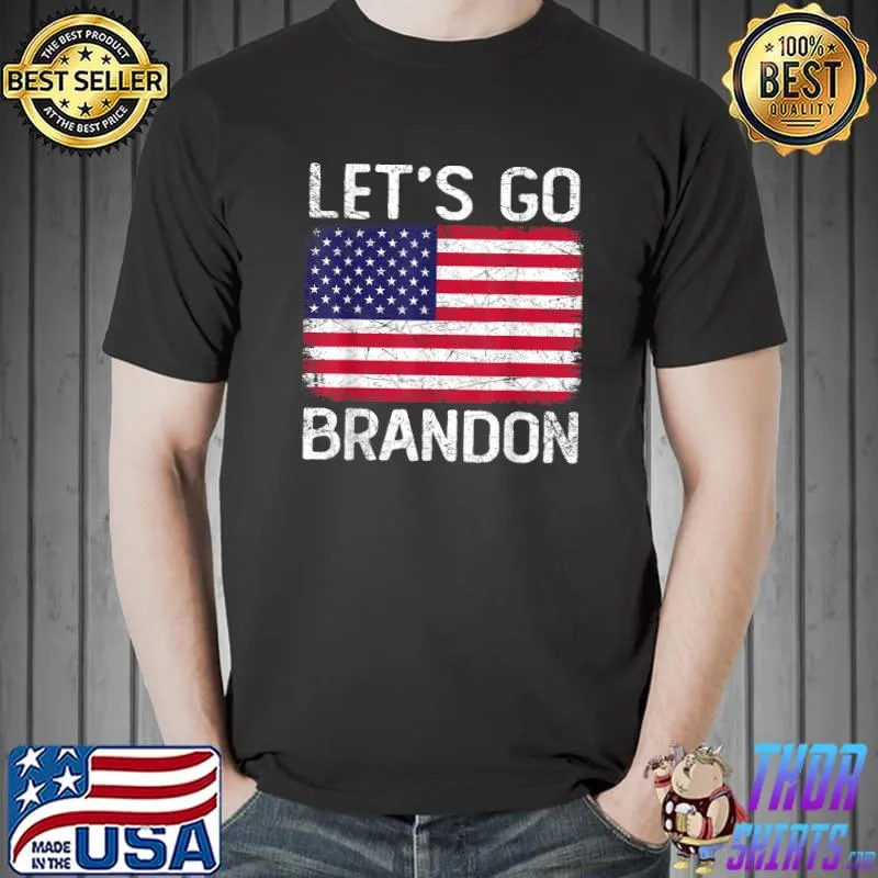 Lets Go Brandon Tee Funny Trendy sarcastic Let's Go Brandon T-Shirt Unisex