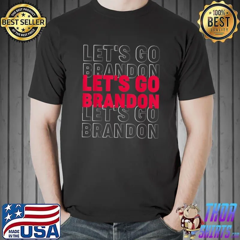 Let's Go Branson Brandon Conservative Anti Liberal sarcastic T-Shirt Unisex