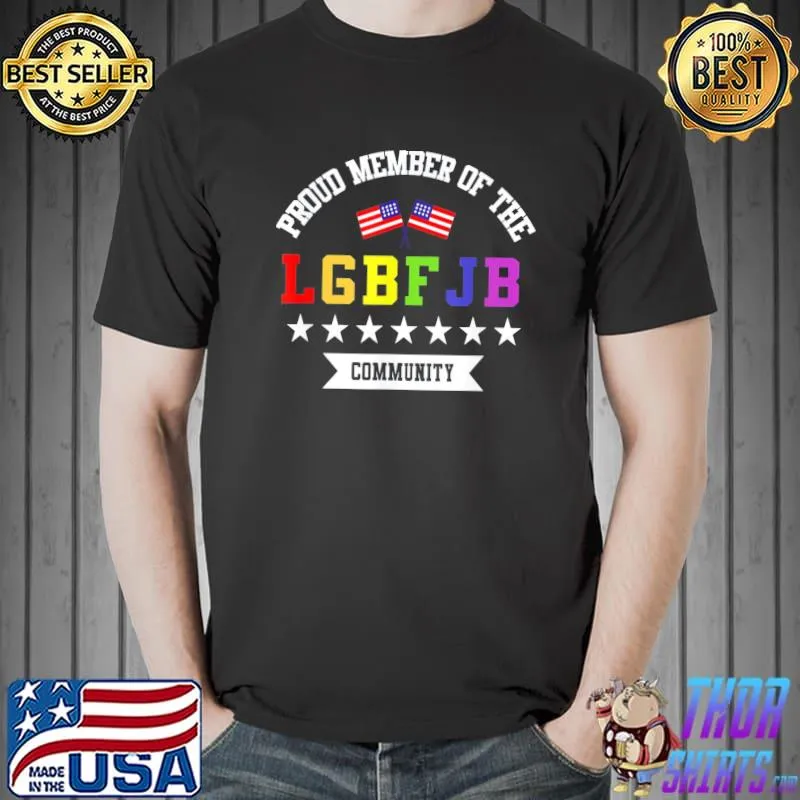 LGBFJB Proud Member Community Pride US FLAG T-Shirt Unisex