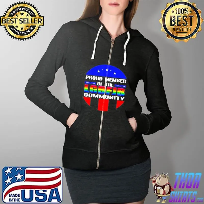 LGBT PROUD MEMBER OF LGBFJB COMMUNITY ANTI JOE BIDEN SHIRT Full Zip Hooded