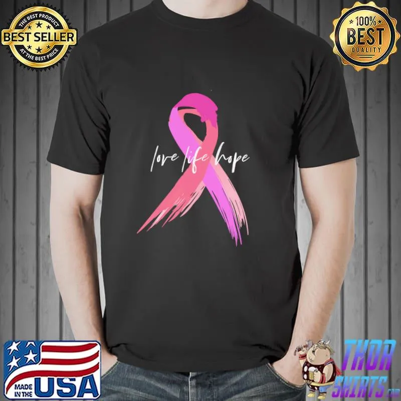 Love Life Hop Awareness Shirt Unisex