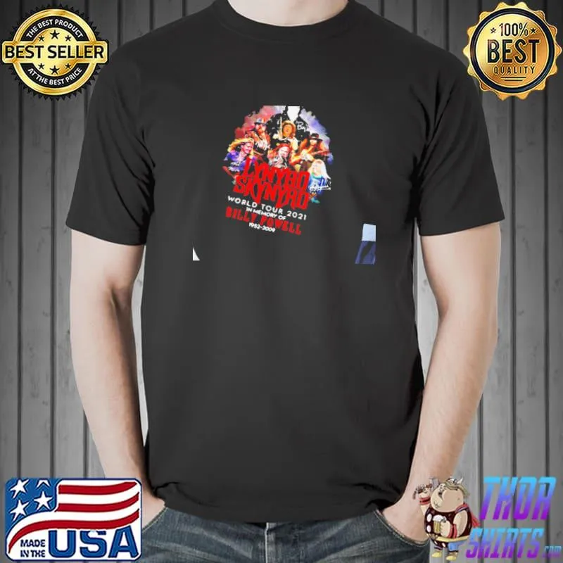 LYNYRD SKYNYRD WORLD TOUR 2021 IN MEMORY OF BILLY POWELL T SHIRT Unisex