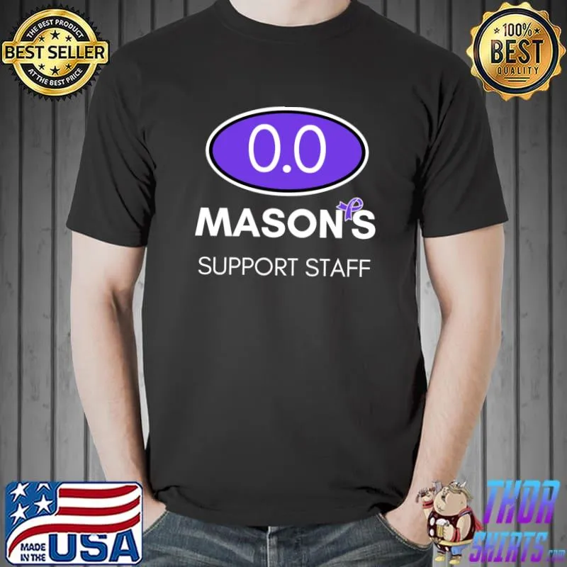 Mason's Marathon Support Staff 0.0 T-s Unisex