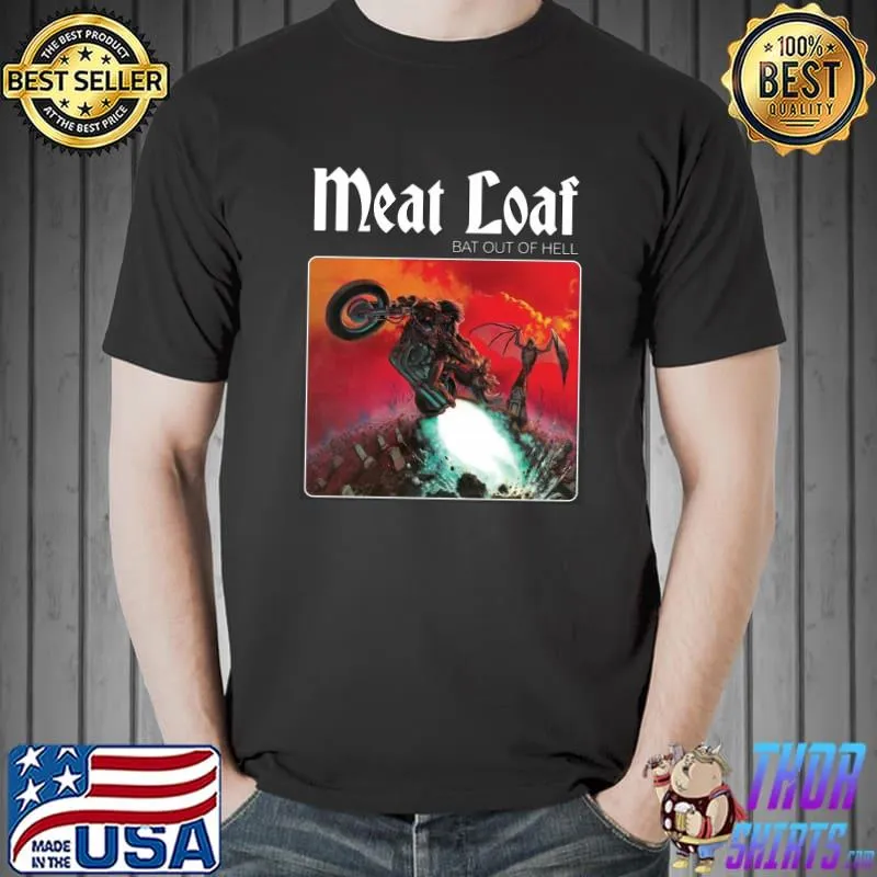 Meat Loaf Bat Out Of Hell Shirt Unisex