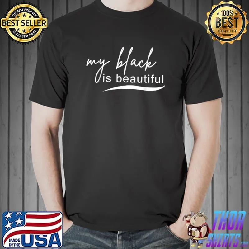 My Black is Beautiful Costume For Women Men T-Shirt Unisex