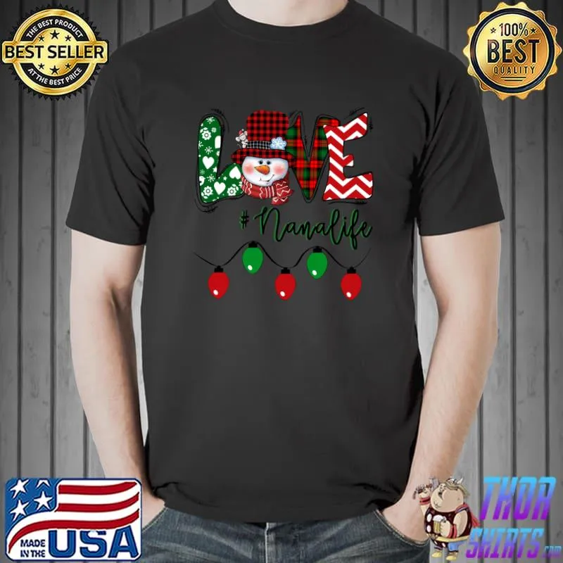 Nana Snowman Love Nana Life Christmas Light Red Plaid T-Shirt Unisex