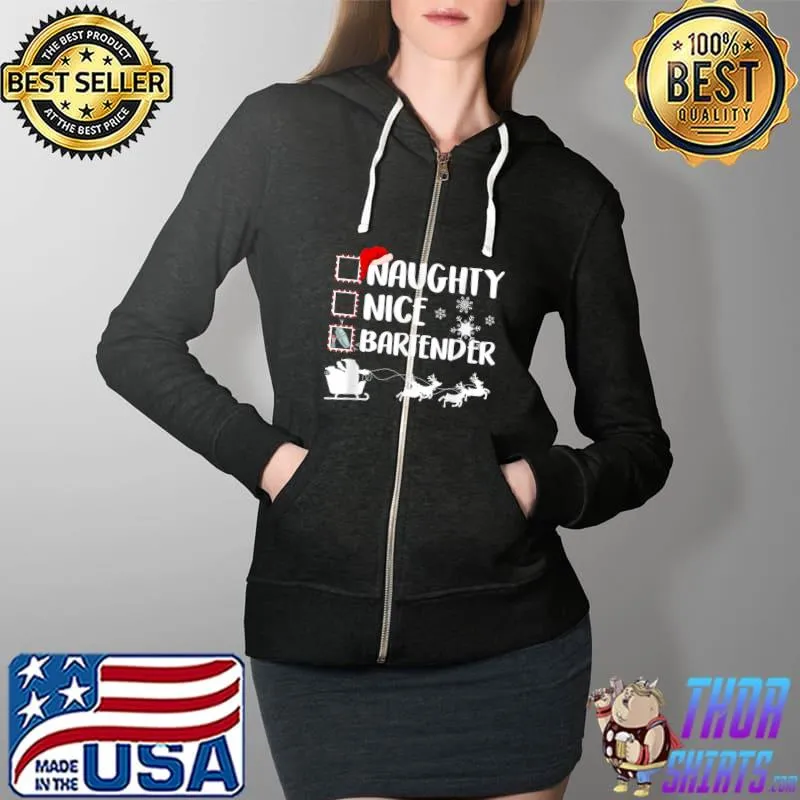 Naughty Nice Bartender Christmas Pajama Xmas T-Shirt Full Zip Hooded