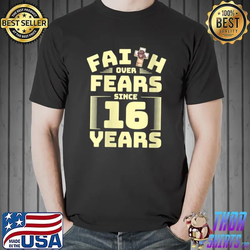 Nice 16th Birthday Faith God Jesus Religious Believer B-Day T-Shirt Unisex