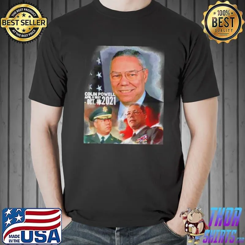 Nice Best colin Powell tribute Oct 18 2021 Unisex