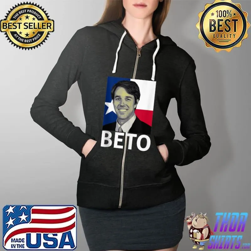 Nice Beto For Texas 2022 Governor Portrait Vote 22 flag T- Full Zip Hooded
