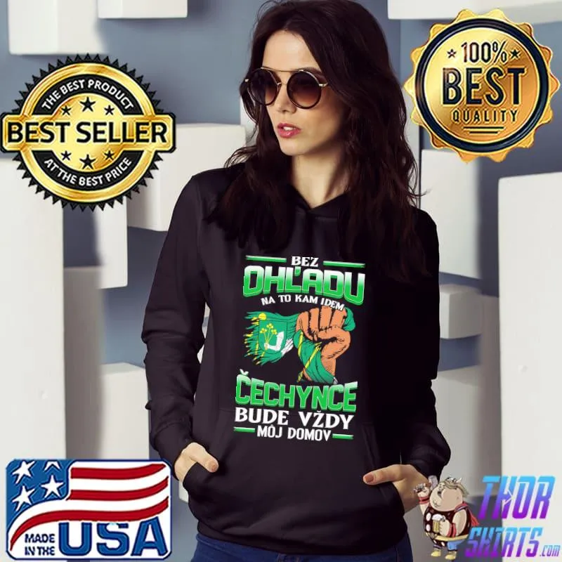 Nice bez OhL'adu Cechynce Hradok Bude Vzdy Moj Domov Shirt