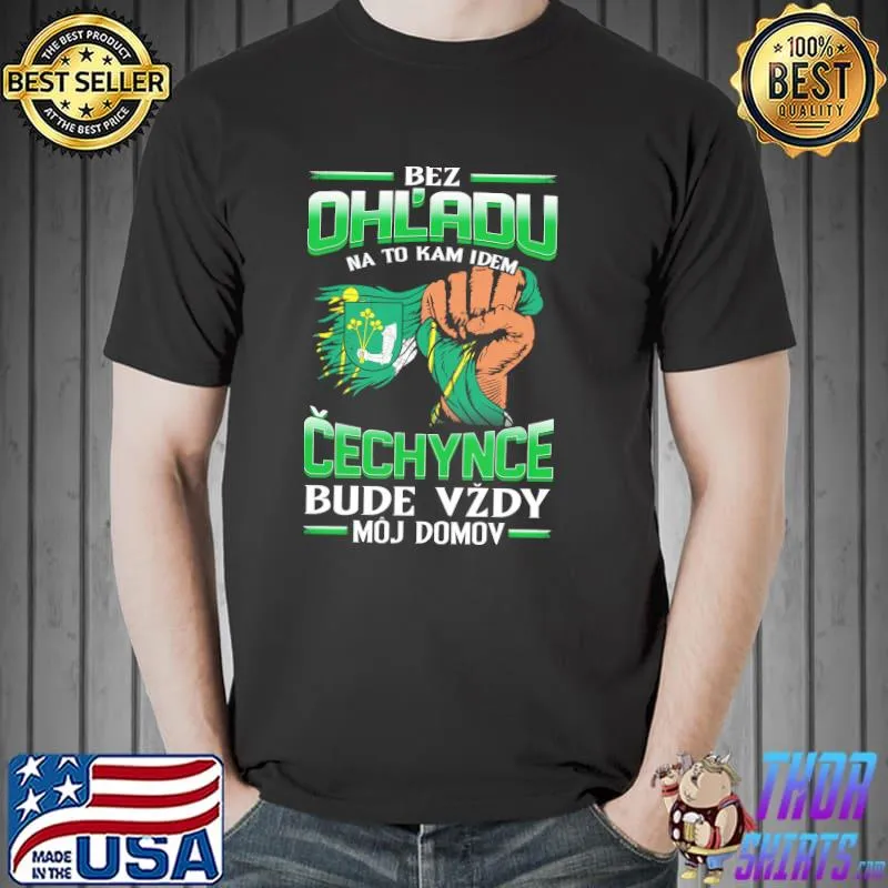 Nice bez OhL'adu Cechynce Hradok Bude Vzdy Moj Domov Shirt Unisex