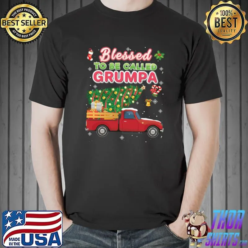 Nice blessed To Be Called Grumpa Christmas Tree Truck Sweater T-Shirt Unisex