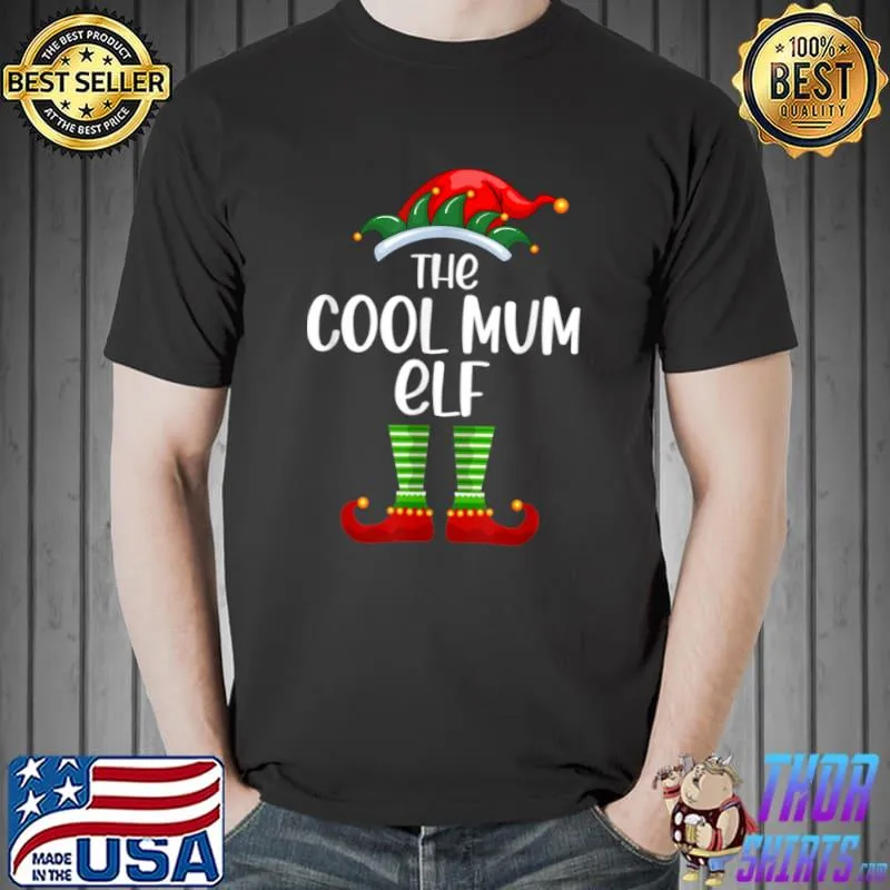 Nice christmas Cool Mum Elf Funny Matching Family Xmas T Shirt Unisex