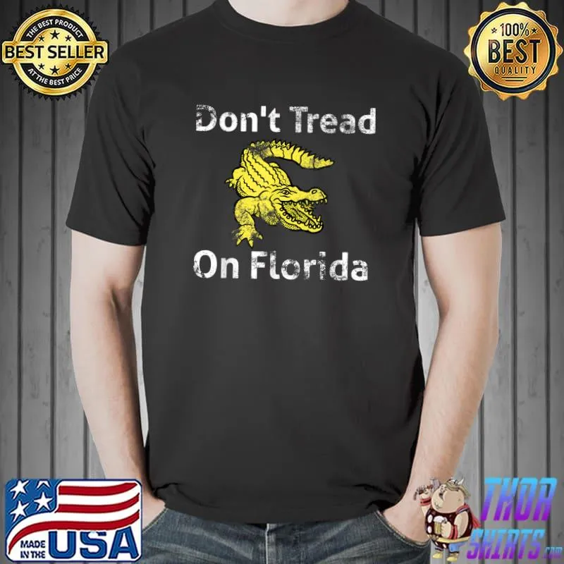 Nice don't Tread On Florida Ron DeSantis Flag T-Shirt Unisex