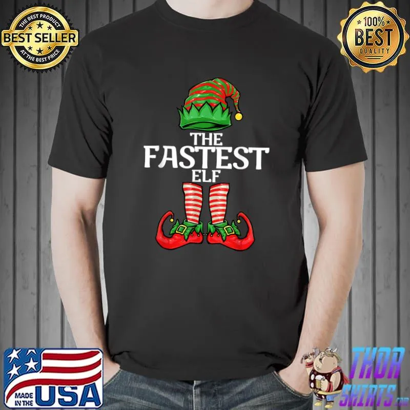 Nice fastest Elf Christmas Family Matching Group T-Shirt Unisex
