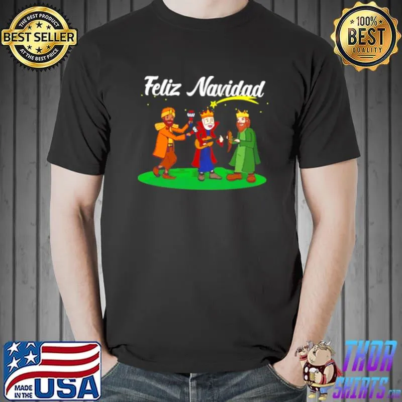 Nice Feliz navidad los tres reyes magos three wise men kings shirt