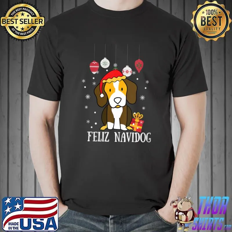 Nice feliz Navidog Funny Dog Pun Christmas Holiday T-Shirt Unisex