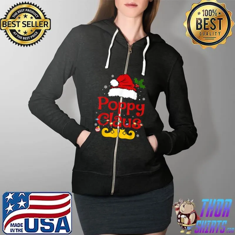 Nice Funny Santa Poppy Claus Christmas Matching Family T Shirt Full Zip Hooded