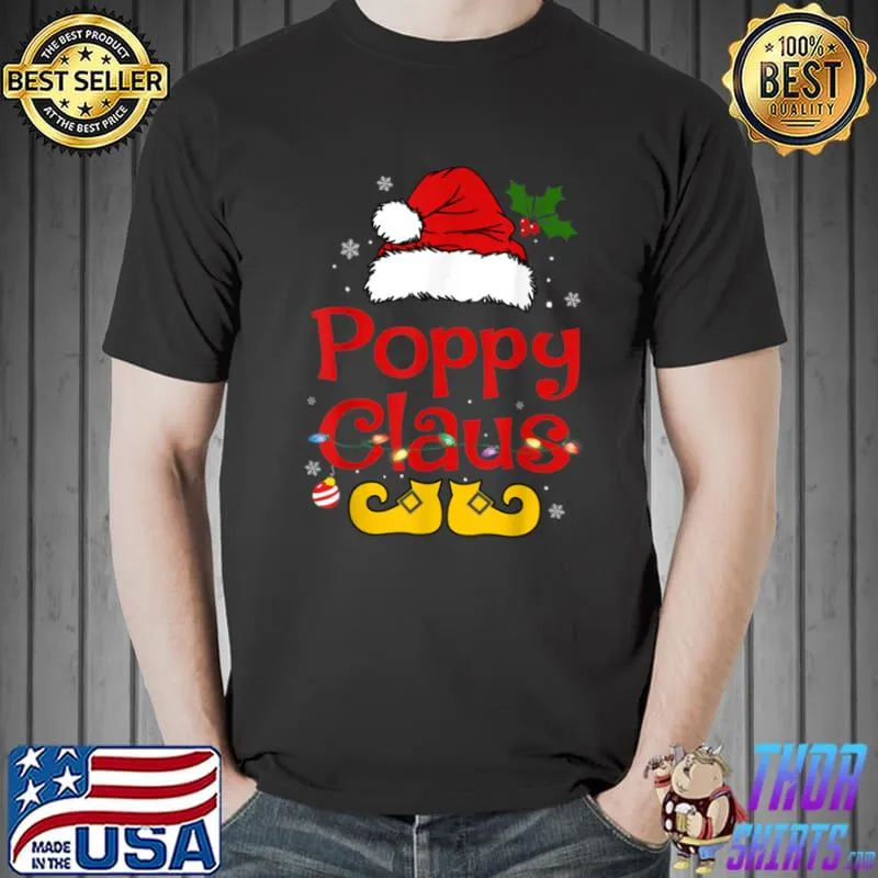 Nice Funny Santa Poppy Claus Christmas Matching Family T Shirt Unisex