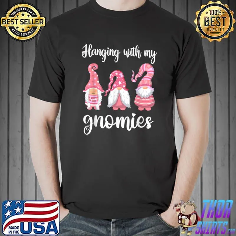 Nice Hanging With My Gnomies pink Christmas funny cute gnomes tee T-Shirt
