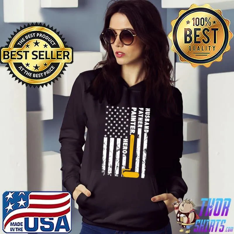 Nice husband Father Painter Hero Amirecain flag for House Painter T-Shirt