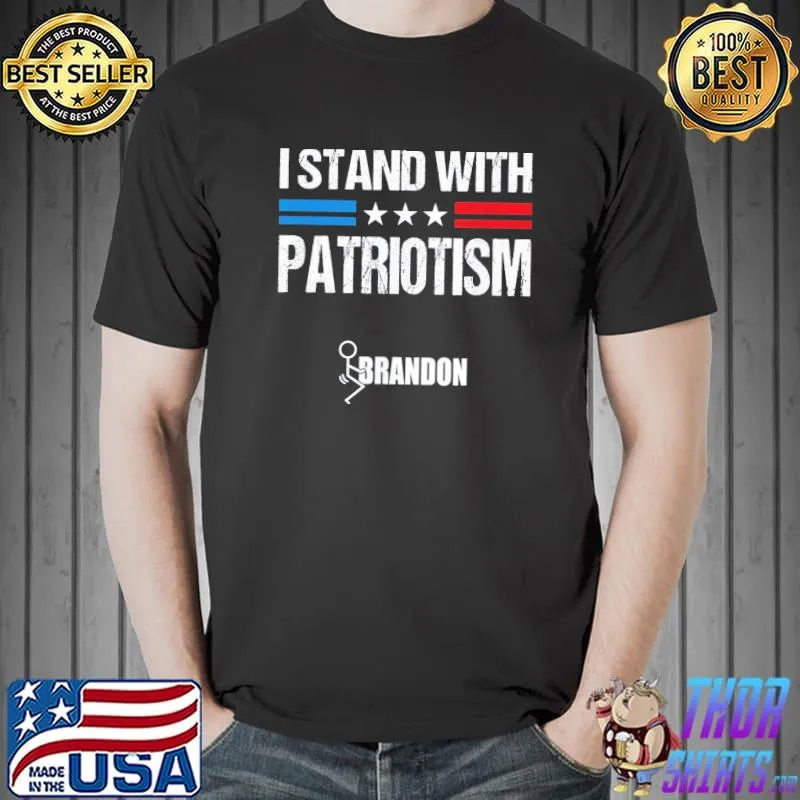 Nice i stand with patriotism patriotic shirt