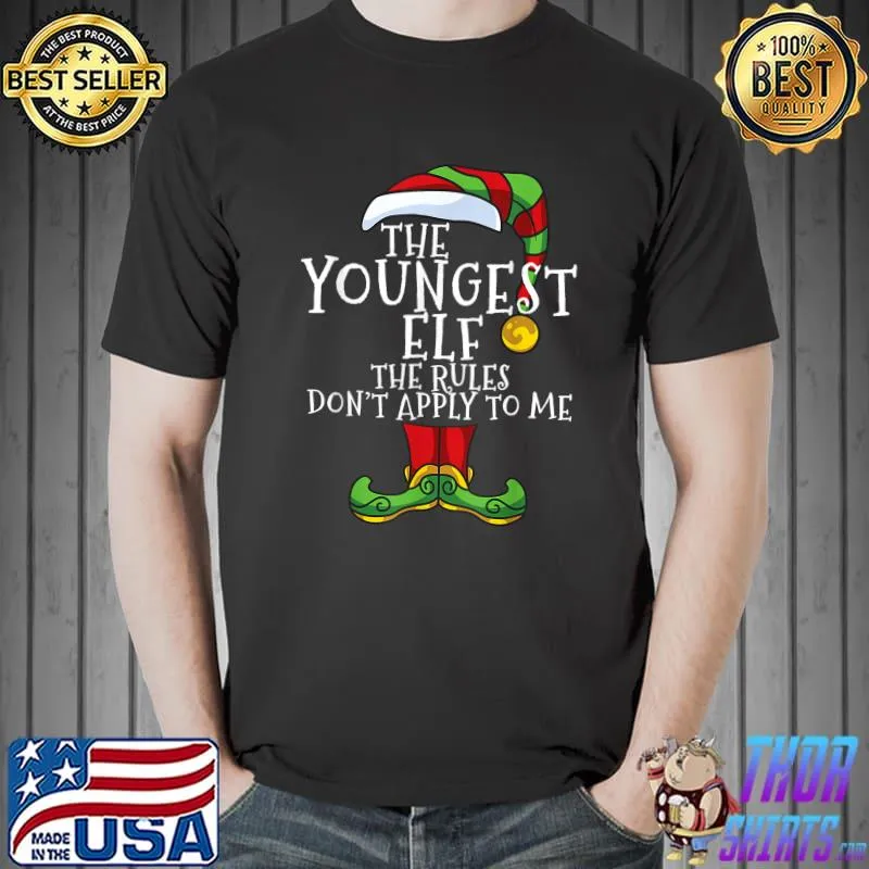 Nice im The Youngest Rules Elf Family Christmas Pajama T-Shirt Unisex