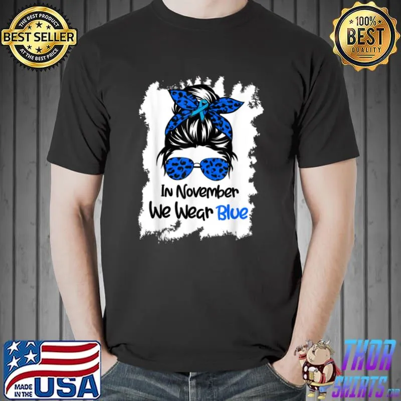 Nice In November We Wear Blue Messy Bun Diabetes Awareness Women T Shirt Unisex