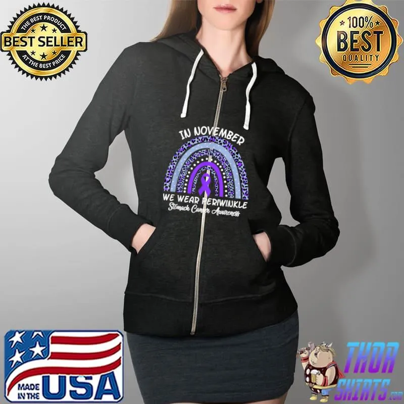 Nice in November We Wear Periwinkle Stomach Cancer Awareness T-Shirt Full Zip Hooded