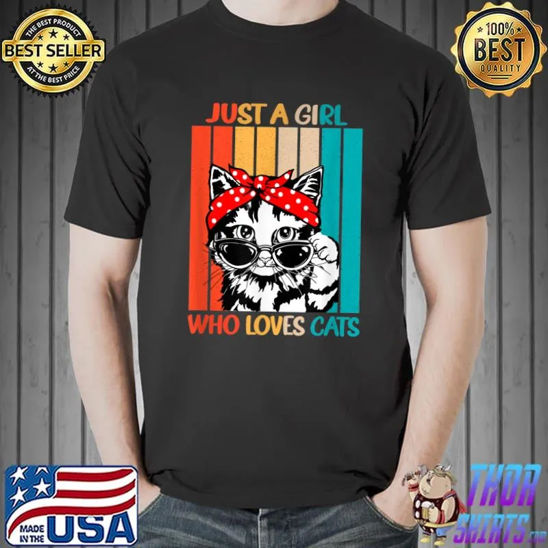 Nice just a Girl Who Loves Cats retro vintage cat lover T-Shirt Unisex